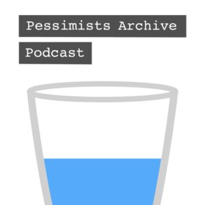 Pessimists Archive