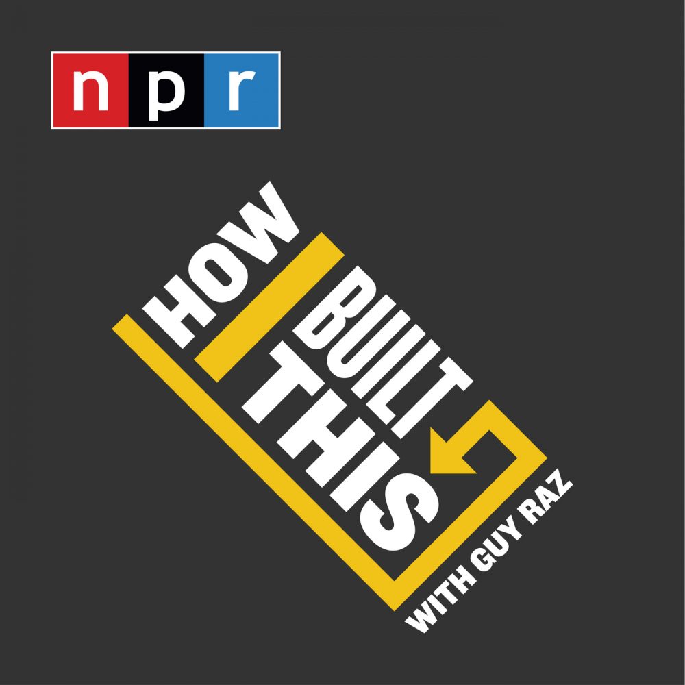 How I Built this from NPR
